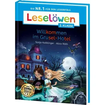 První čtění Leselöwen 2. Klasse - Willkommen im Grusel-Hotel - Sonja Kaiblinger