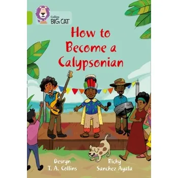 Anglický jazyk How to become a Calypsonian - Collins, Desryn