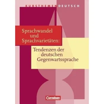 Cizí jazyk Sprachwandel und Sprachvarietäten: Tendenzen der deutschen Gegenwartssprache - Brenner, Gerd
