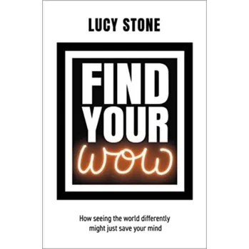 Osobní rozvoj Find Your WOW - Stone, Lucy