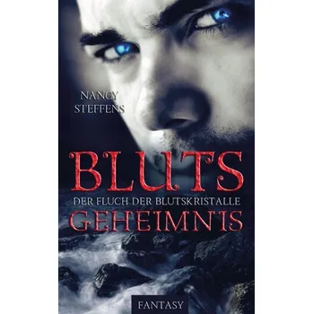 Blutsgeheimnis - Steffens, Nancy