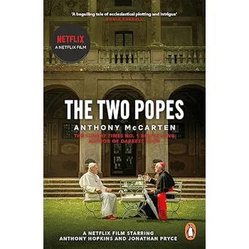 The Two Popes - Anthony McCarten
