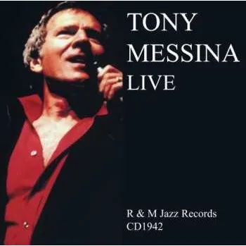 Zahraniční hudba CD Tony Messina: Tony Messina Live 2002