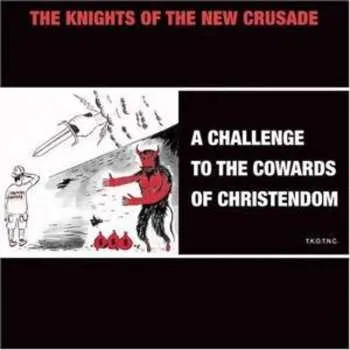Zahraniční hudba CD Knights Of The New Crusade: A Challenge To The Cowards Of Christendom 2006