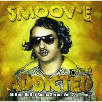 Zahraniční hudba CD Smoov-E: Addicted (Million Dollar Remix Series Vol. 2) 2011