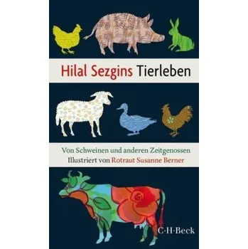 Hilal Sezgins Tierleben - Sezgin, Hilal