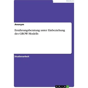 Ernährungsberatung unter Einbeziehung des GROW-Modells - Anonymous