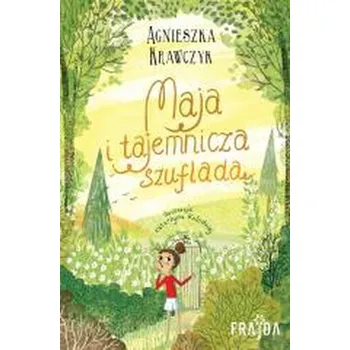 Pohádka Maja i tajemnicza szuflada - Agnieszka Krawczyk