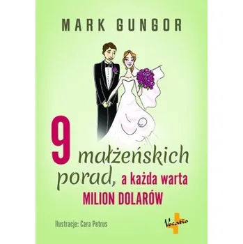 9 małżeńskich porad, a każda warta milion dolarów - Gungor Mark