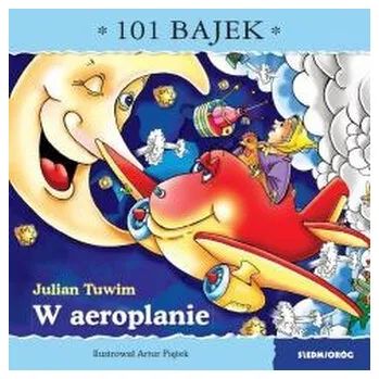 Pohádka 101 bajek. W areoplanie - Tuwim Julian