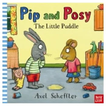 První čtění Pip and Posy: The Little Puddle - Benji Davies; Nosy Crow