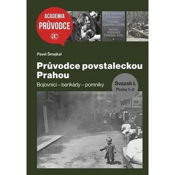 Průvodce protektorátní Prahou svazek I.…