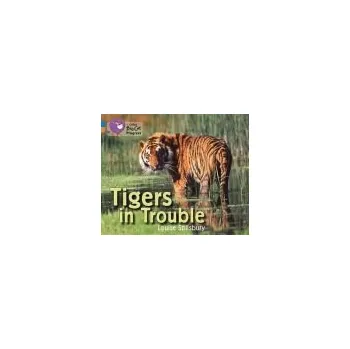 Učebnice Tigers in Trouble - Spilsbury, Louise
