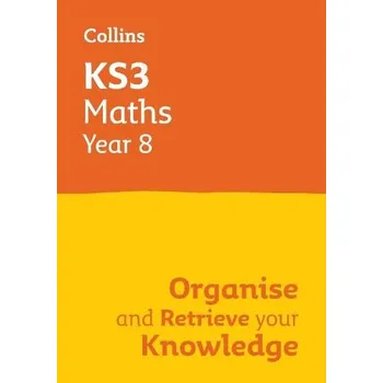 Učebnice KS3 Maths Year 8: Organise and retrieve your knowledge - Collins KS3