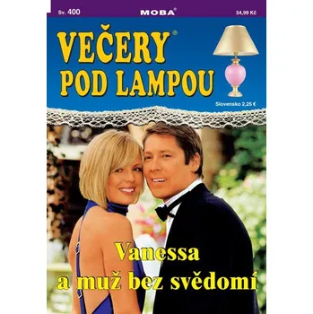 Večery pod lampou 400 - Vanessa a muž bez svědomí -