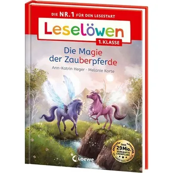 První čtění Leselöwen 1. Klasse - Die Magie der Zauberpferde - Heger, Ann-Katrin