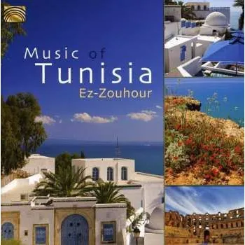 Zahraniční hudba CD Ez-Zouhour: Music Of Tunisia 2012