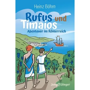 Rufus und Timaios - Böhm, Heinz