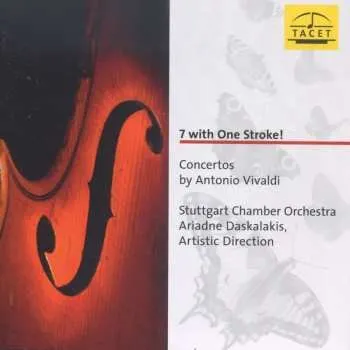 Zahraniční hudba CD Antonio Vivaldi: 7 with One Stroke! 2013