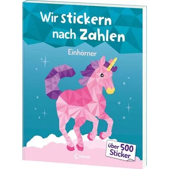 První čtění Wir stickern nach Zahlen - Einhörner - Wagner, Maja