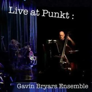 Zahraniční hudba CD Gavin Bryars Ensemble: Live At Punkt 2010