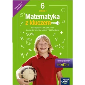 Přírodní věda Matematyka z kluczem. Klasa 6. Szkoła Podstawowa. Podręcznik. Część 1. Nowa edycja 2025-2027