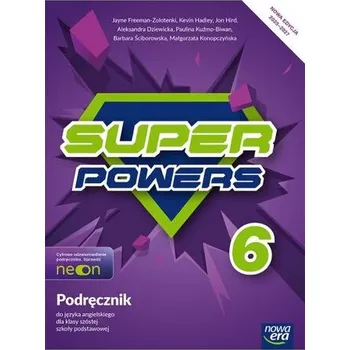 Anglický jazyk Super Powers 6. Szkoła podstawowa. Podręcznik. Nowa edycja 2025-2027