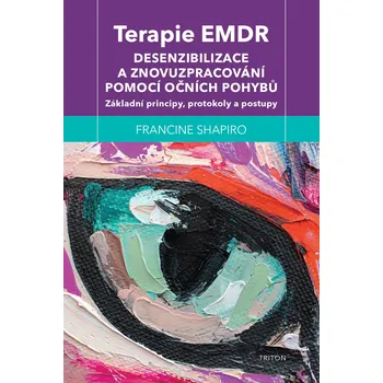 Terapie EMDR: Desenzibilizace a…