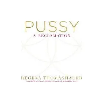Cizojazyčná kniha Pussy : A Reclamation