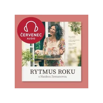 Rytmus roku s Hankou Zemanovou - Červenec audiokniha