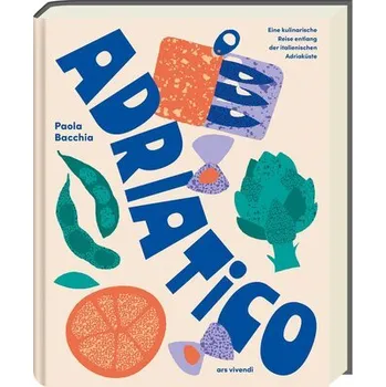 Adriatico - Bacchia, Paola [DE] (2025, Firma, ars vivendi)