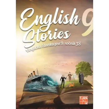 English Stories - anglická čítanka pre 9. ročník - Kováčová Denisa