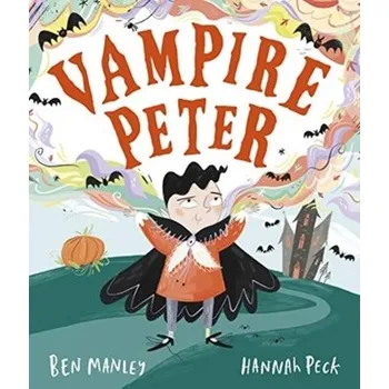 První čtění Vampire Peter - Manley, Ben [EN] (2021, Měkká, Andersen Press)