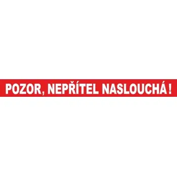 Textilní nažehlovací páska pozor nepřítel naslouchá! - 130 x 15 mm