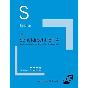 Skript Schuldrecht BT 4 - Haack, Claudia [DE] (2025, Taschenbuch, Alpmann Schmidt)