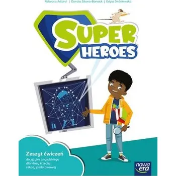 Anglický jazyk Super Heroes. Szkoła podstawowa klasa 3. Zeszyt ćwiczeń. Nowa edycja 2025-2027
