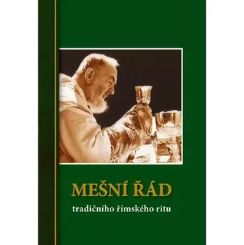 Duchovní literatura Mešní řád tradičního římského ritu