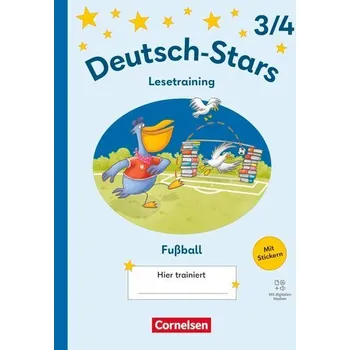 Cizojazyčná kniha Deutsch-Stars 3./4. Schuljahr - Lesetraining Ausgabe 2025 - Lesetraining für Fußballfans - Übungsheft