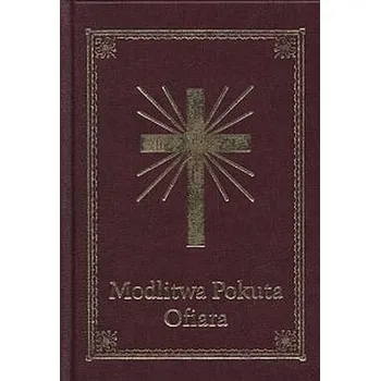 Umění Modlitwa Pokuta Ofiara Jolanta Szczypta (oprac.)