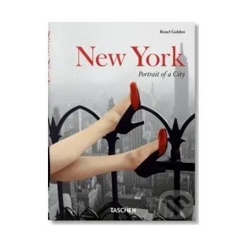 Populárně naučná literatura pro dospělé New York. Portrait of a City - Reuel Golden Taschen