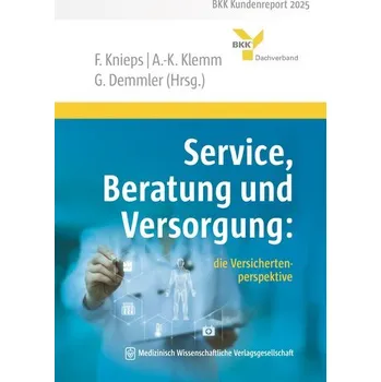 Service, Beratung und Versorgung: - Knieps, Franz