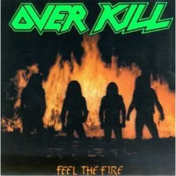 Zahraniční hudba CD Overkill: Feel The Fire 1996