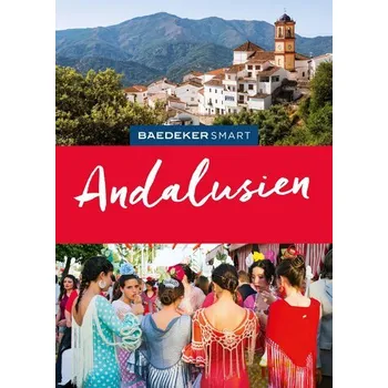 Cestování Baedeker SMART Reiseführer Andalusien - Bourmer, Achim [DE] (2025, Brožovaná, MairDuMont)