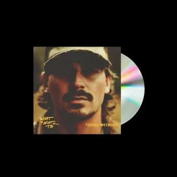 Zahraniční hudba CD Tucker Wetmore: What Not To 2025