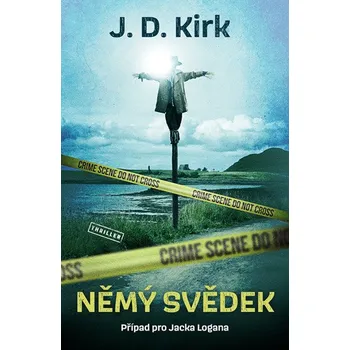 Kniha Němý svědek - J. D. Kirk (E-Kniha)