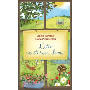 Kniha Léto ve starém domě - Hana Pinknerová (E-Kniha)