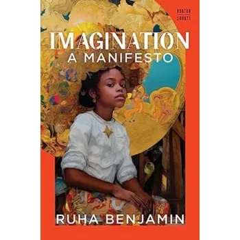 Imagination - Benjamin, Ruha