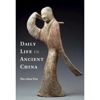 Daily Life in Ancient China – POO MU CHOU (EN)
