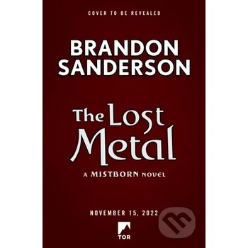 Beletrie pro dospělé The Lost Metal - Brandon Sanderson Tor Books