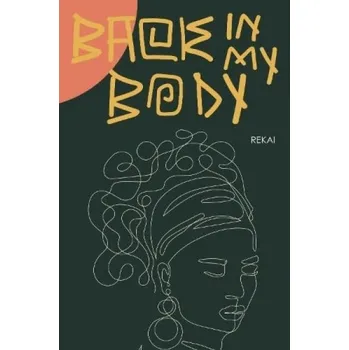Body Back in my Body - Rekai